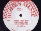 Little Kirk Weed Them Out UK Ruddy's 12
