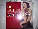 Madonna- Oh Father French Test Pressing