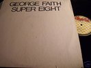 George Faith-Super Eight-Black Art lp