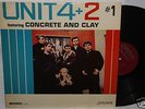 UNIT 4+2 CONCRETE AND CLAY ORIG MONO LONDON LP LL 3427