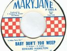 NORTHERN SOUL Edward HAMILTON baby Don'tU Weep NM- HEAR