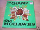 The Mohawks - The Champ 1968 UK LP 1st Pressing PAMA