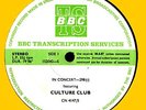 BBC TRANSCRIPTION - CULTURE CLUB  IN CONCERT # 298