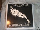 Albert Ayler Trio- Spiritual Unity (Rare)