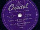 JOHNNY OTIS SHOW -WILLIE AND THE HAND JIVE- 78 RPM 1958