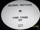 GLOBAL METHOD- VIBE TRIBE EP- OLD SKOOL-LISTEN