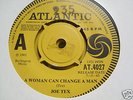 JOE TEX - A WOMAN CAN CHANGE A MAN - ATLANTIC DJ