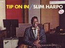 Blues SLIM HARPO Tip On In Excello rare original DJ
