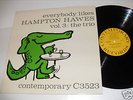 HAMPTON HAWES everybody likes LP CONTEMPORARY US C6523