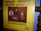 The Renaissance - King Jesus private xian psych lp