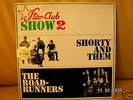 Shorty And Them/The Roadrunners,