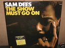 Sam Dees The Show Must Go On Near Mint