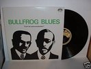 BULLFROG BLUES    ORIGINAL BLUES LP Mamlish Yazoo