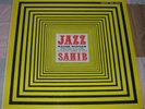 SAHIB SAHIB Jazz SAVOY Orig Lp BILL EVANS