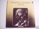 DERROLL ADAMS - DERROLL LIVE