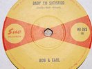 RARE SUE UK WI 393 BOB & EARL BABY I'M SATISFIED/SISSY