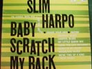 Slim Harpo Baby Scratch My Back Original Orange Label
