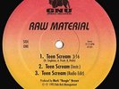 1993 - Raw Material - Teen Scream/Face Before The Pooki