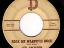 ROCKABILLY 45 JOE JACKSON ROCK MY WARRIORS ROCK D 1259