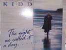 CAROL KIDD. The night we called it a day.