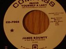 Rare Promo Copy - James Bounty - Prove Yourself A Lady