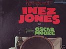 INEZ JONES (w/Oscar Moore) - Have You Met - LP