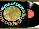 EYES OF BLUE Crossroads Of Time LP RARE Orig Prog Psych