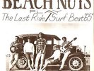THE BEACH NUTS THE LAST RIDE STEVE CROSNO EL PASO SURF