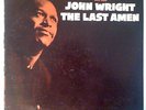 JOHN WRIGHT the last amen LP RARE JAZZ 1965 PRESTIGE