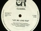 PROMO 12” SINGLE Clausel – Let me love you (5:46)