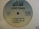 LOVE FORCE-ITS PARTY TIME-12 RARE 1985 L.A. ELECTRO RAP