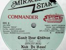 Commander Spice - Teach Your Children 12' Random Rap SS