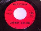 Johnny Fallin: Wild Streak / If I Could 45 - Rocker