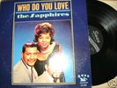 SAPPHIRES LP--WHO DO YOU LOVE--SWAN LP.513--USA