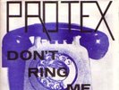PROTEX - UK 45 + FOLD OUT PS - DON'T RING ME UP