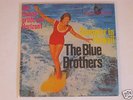 7“ The Blue Brothers  - Deutsch Beat Rarität 