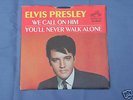 Elvis Presley 45 47-9600 We Call On Him