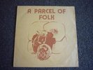 VILLAGERS/ PARCEL OF ROGUES RARE DEROY LP 1973 + INSERT