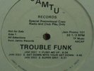 TROUBLE FUNK - PUMP ME UP / GET DOWN (EX) LISTEN  PROMO