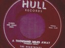 HEARTBEATS A Thousand Miles Away NM HULL blk lbl DOOWOP