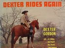Dexter Gordon-Dexter Rides Again-Savoy 12130-SUPERB