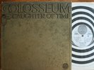 COLOSSEUM DAUGHTER OF TIME LARGE SWIRL VERTIGO PROG LP