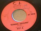 SLIM WILLIS RUNNING AROUND/NO FEELING FOR YOU 45 C.J.