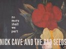 NICK CAVE - No More Shall We Part-2LP+Bonus Trax+Inners