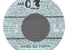 KINGS GO FORTH - ONE DAY - US MR C'S - NORTHERN
