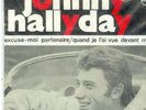 Dutch 45 Johnny HALLYDAY - Excuse-moi partenaire
