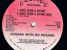 RENARD WITH NO REGARD-ONCE RHYME 12