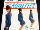THE RONETTES BORN TO BE TOGETHER 45 PIC SLEEVE PS