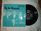 THE DIAMONDS----DIG THE DIAMONDS-----EP
