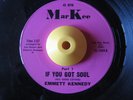 Northern Soul 45 EMMETT KENNEDY If You Got Soul Markee